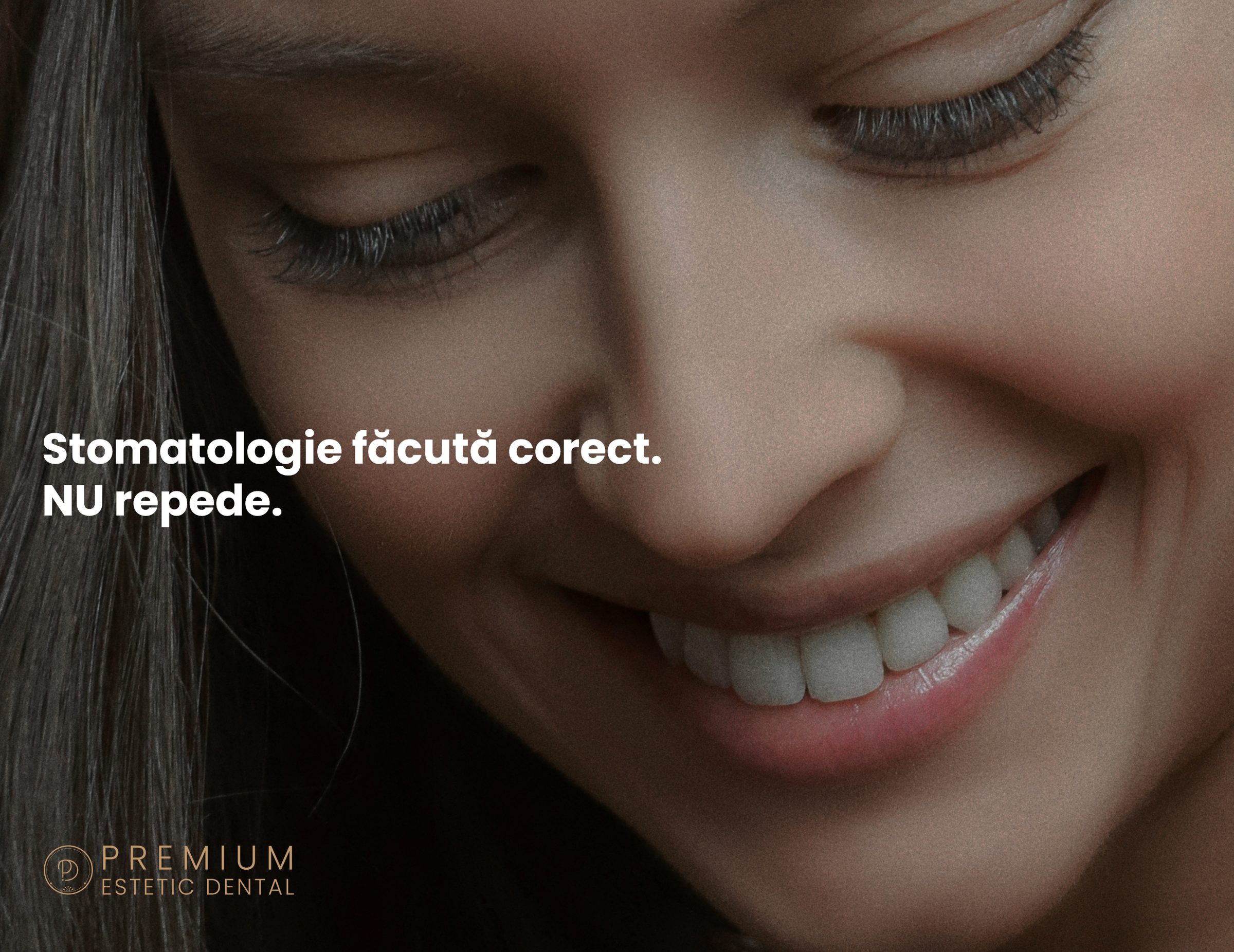 Premium Estetic Dental social media visual of a smiling woman with the line 'Stomatologie făcută corect. NU repede.'