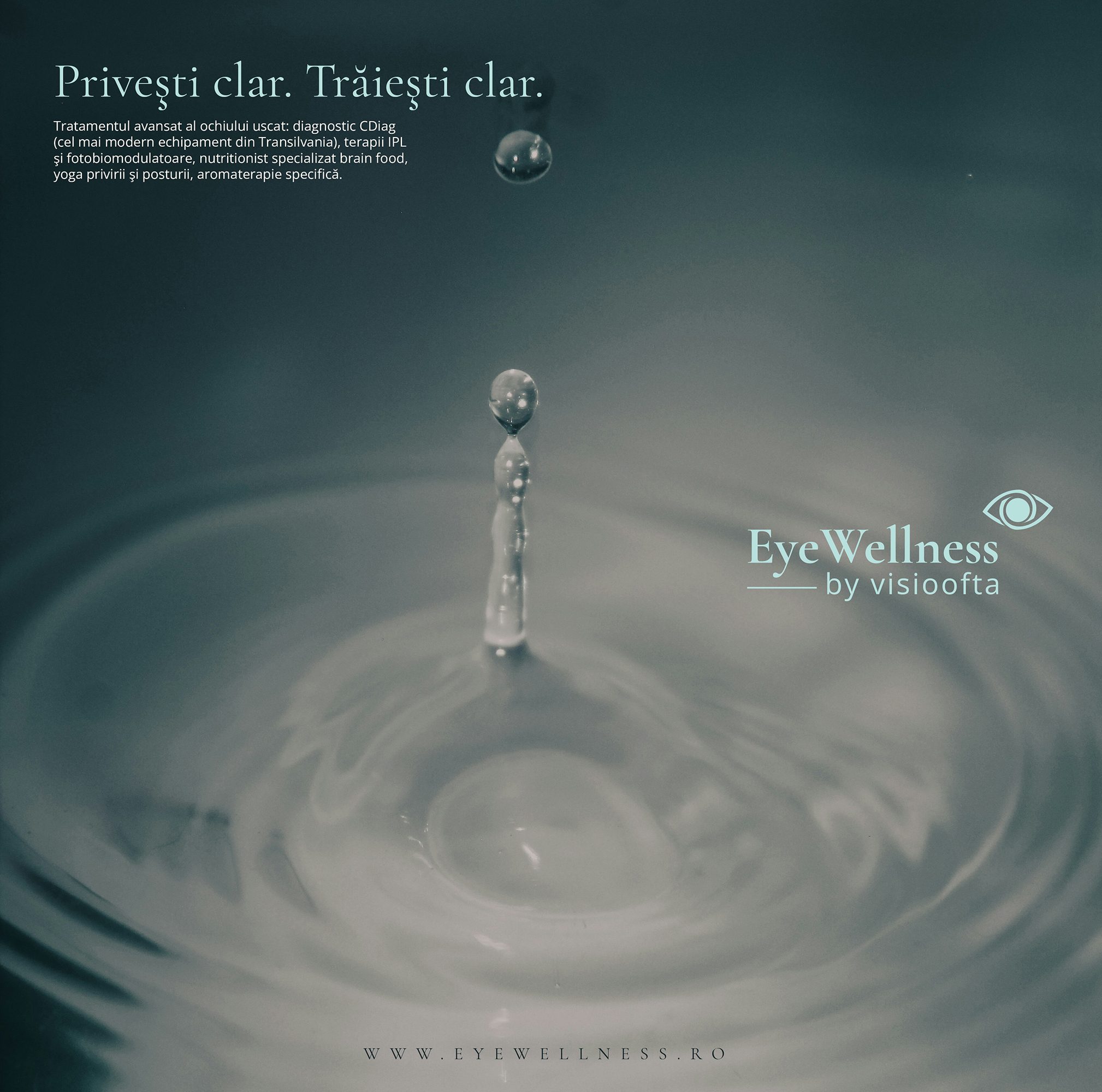 EyeWellness by Visioofta social media visual with a water drop and the headline 'Privești clar. Trăiești clar.'